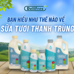 HIỂU ĐÚNG VỀ SỮA TƯƠI THANH TRÙNG